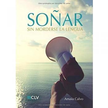 Soñar sin morderse la lengua (Tapa blanda).