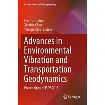 Advances in Environmental Vibration and Transportation Geodynamics