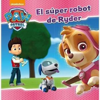 EL SUPER ROBOT DE RYDER.(PAW PATROL)
