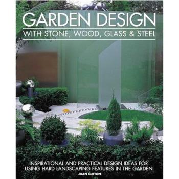 Garden Design With Stone, Wood, Glass & Steel