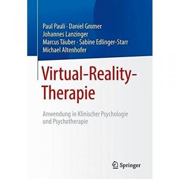 Virtual-Reality-Therapie: Anwendung in Klinischer Psychologie und Psychotherapie