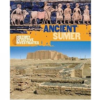 The History Detective Investigates: Ancient Sumer (Paperback)