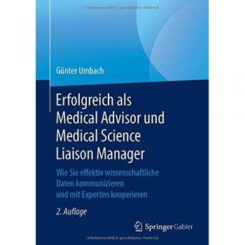 Erfolgreich als Medical Advisor und Medical Science Liaison Manager