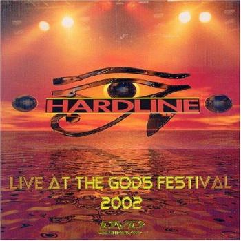 Enregistrement Live Hardline 2002 – Fête des Dieux