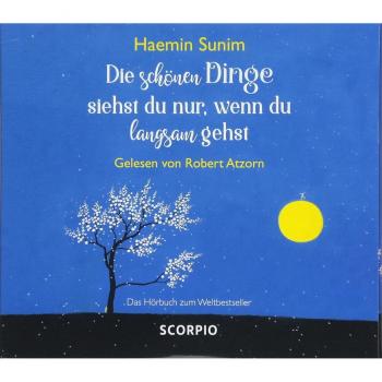 Die schönen Dinge siehst du nur, wenn du langsam gehst