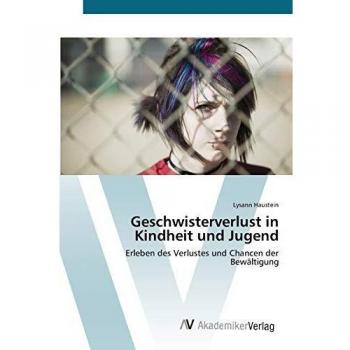 Haustein, Lysann: Geschwisterverlust in Kindheit und Jugend
