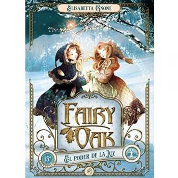 FAIRY OAK 3 PODER DE LA LUZ