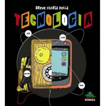Breve storia della tecnologia