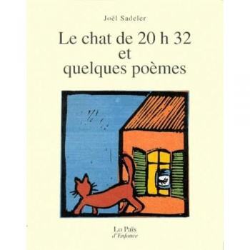 Joël Sadeler Le Chat De 20 H 32 Et Quelques Poèmes (Lo Pais D'Enfan)