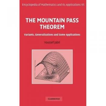 The Mountain Pass Theorem, Encyclopedia of Mathematics and Its Applications