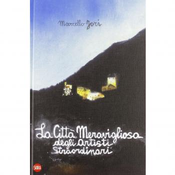 La città meravigliosa degli artisti straordinari