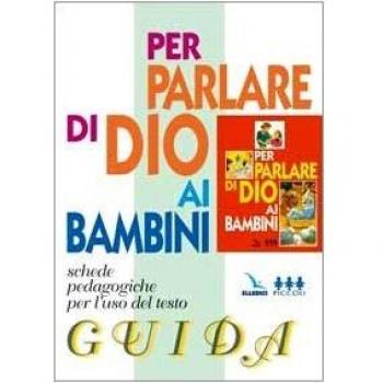 Per parlare di Dio ai bambini. Schede