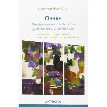 OBRAS IV REIVINDICACIONES DE VICO Y OTROS ESCRITOS LATINOS