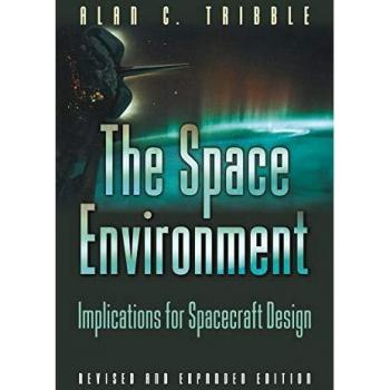 The Space Environment : Implications for Spacecraft Design