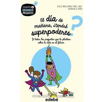 El Día De Mañana, ¿Tendr Superpoderes?