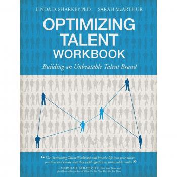 Optimizing Talent Workbook: Building an Unbeatable Talent Brand