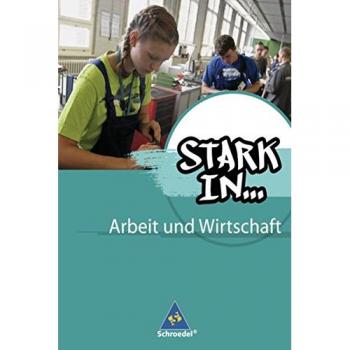 Stark in ... Arbeit und Wirtschaft