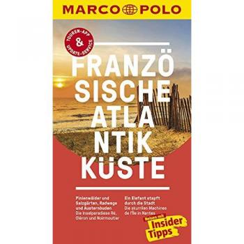 MARCO POLO Reiseführer Französische Atlantikküste: Reisen mit Insider-Tipps. Inklusive kostenloser Touren-App & Update-Service