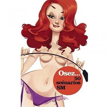 Osez 50 scénarios SM