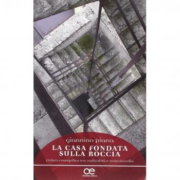 La casa sulla roccia. L'etica evangelica tra radicalità e misericordia