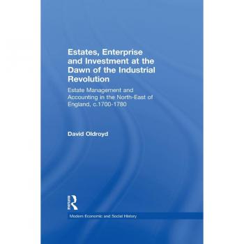 Vitalsource Technologies, Inc. Estates, Enterprise And Investment At The Dawn Of The Industrial Revolu