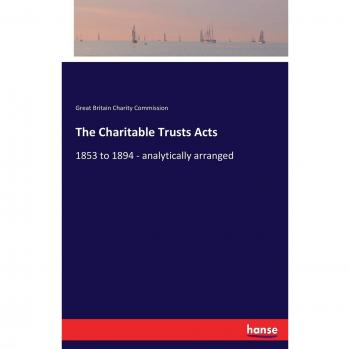 The Charitable Trusts Acts