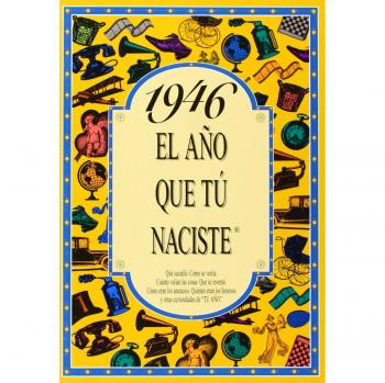 1946 El año que tú naciste (Tapa blanda).