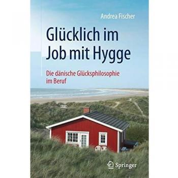 Glücklich im Job mit Hygge