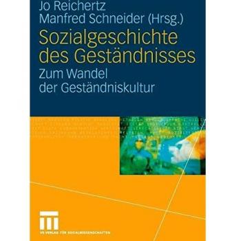 Sozialgeschichte Des Gestandnisses