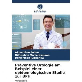 Saliew, Akramzhon: Präventive Urologie am Beispiel einer epidemiologischen Studie zur BPH
