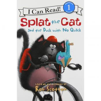 Splat the Cat and the Duck with No Quack Rob Scotton