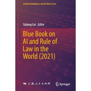 Blue Book on AI and Rule of Law in the World (2021) (Artificial Intelligence and the Rule of Law)