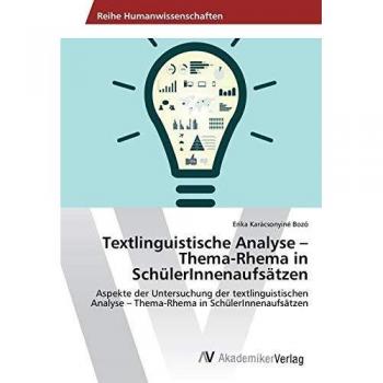 Karácsonyiné Bozó, Erika: Textlinguistische Analyse ¿ Thema-Rhema