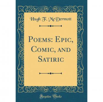 Poems: Epic, Comic, and Satiric