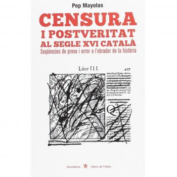 Censura i postveritat al segle xvi català