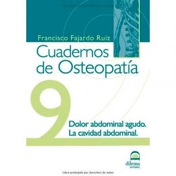 Cuadernos De Osteopatia 9: Dolor Abdominal Agudo La Cavidad Abdominal