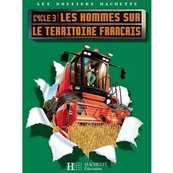 Les hommes sur le territoire français Cycle 3