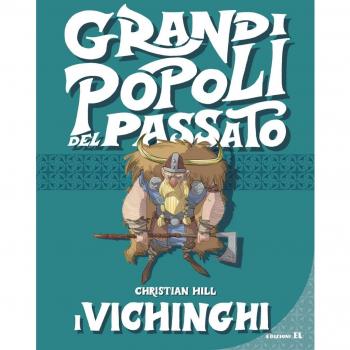 I vichinghi. Grandi popoli del passato