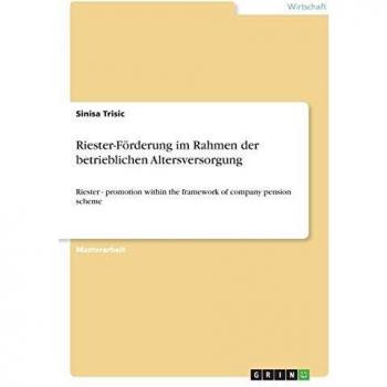 Riester-Förderung im Rahmen der betrieblichen Altersversorgung: Riester