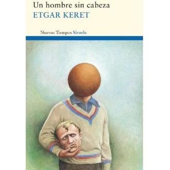 Un hombre sin cabeza: Y otros relatos (Nuevos Tiempos)
