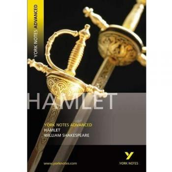 Hamlet: York Notes Advanced everything you need to catch up, study and prepare for and 2023 and 2024 exams and assessments