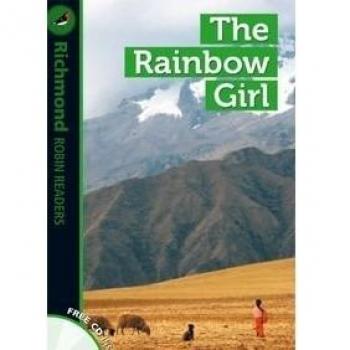 Richmond Robin Readers. The Rainbow Girl + CD. Level 3.