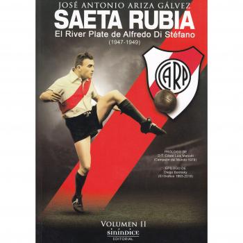 SAETA RUBIA EL RIVER PLATE DE ALFREDO DI STEFANO, 1947-1949