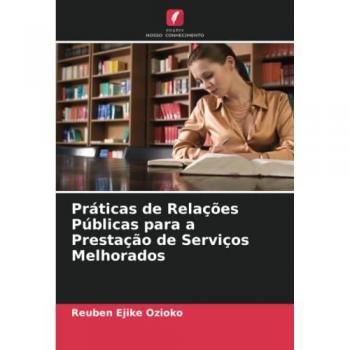 Práticas de Relações Públicas para a Prestação de Serviços Melhorados