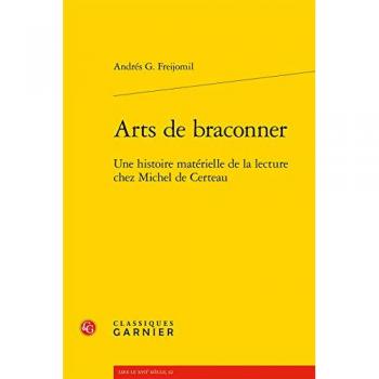 Arts de braconner : Une histoire matérielle de la lecture chez Michel de Certeau
