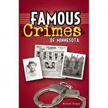 Famous Crimes of Minnesota, by Michael Burgan