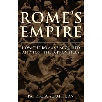 Rome's Empire : How the Romans Acquired and Lost Their Provinces