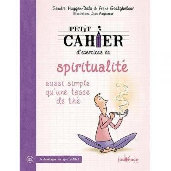 Exercices de spiritualité: aussi simple qu'une tasse de thé