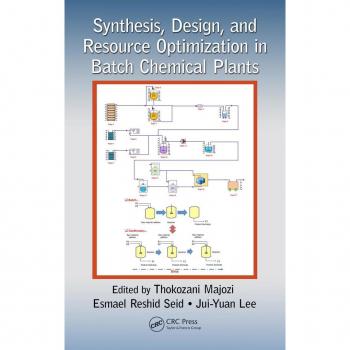 Vitalsource Technologies, Inc. Synthesis, Design, And Resource Optimization In Batch Chemical Plants