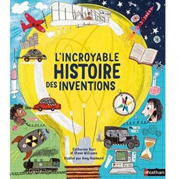 L'Incroyable histoire des inventions
